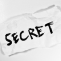 secret