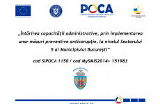 Întărirea capacității administrative, prin implementarea unor măsuri preventive anticorupție, la nivelul Sectorului 5 al Municipiului București